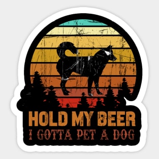 Holding My Beer I Gotta Pet This Siberian Husky Sticker